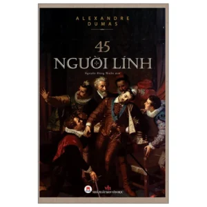 45 Người Lính - Bìa Cứng